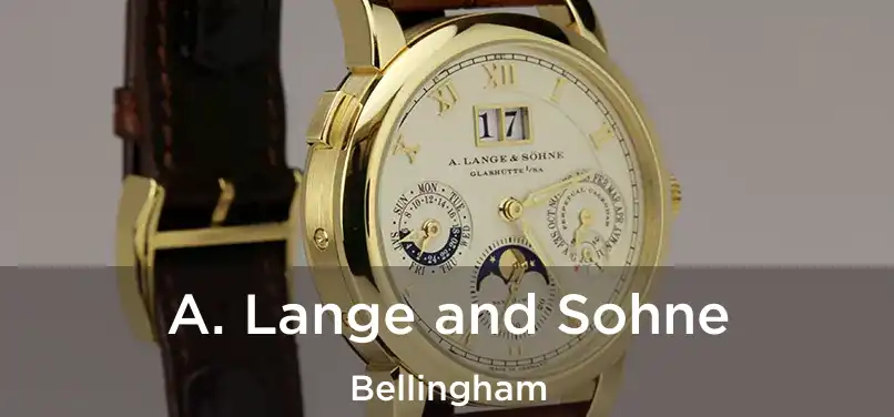  A. Lange and Sohne Bellingham