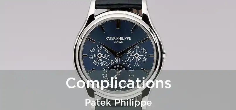  Complications Patek Philippe