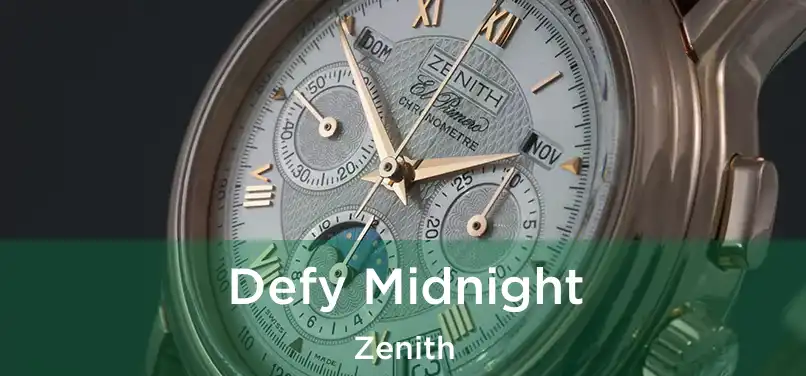  Defy Midnight Zenith