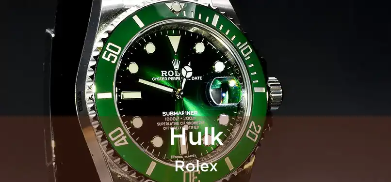  Hulk Rolex