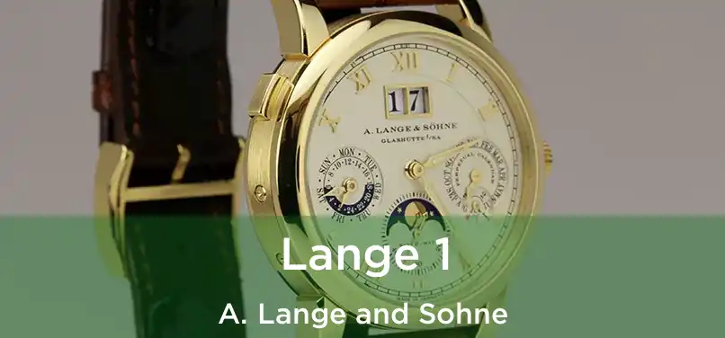  Lange 1 A. Lange and Sohne