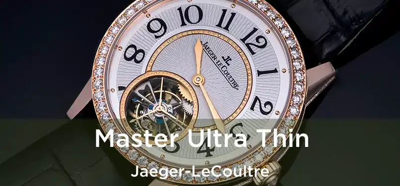 Master Ultra Thin Jaeger-LeCoultre