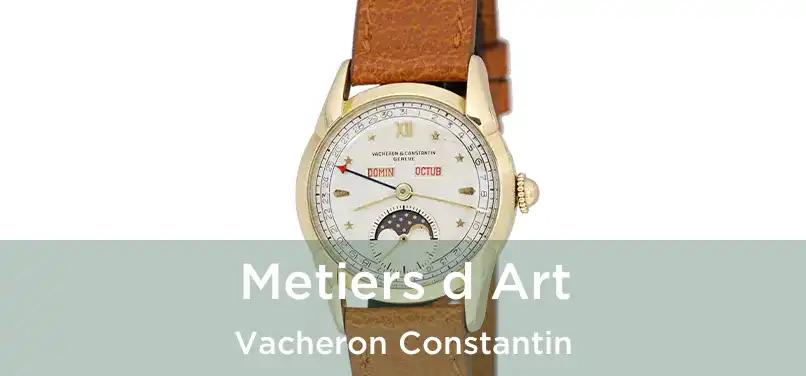  Metiers d Art Vacheron Constantin