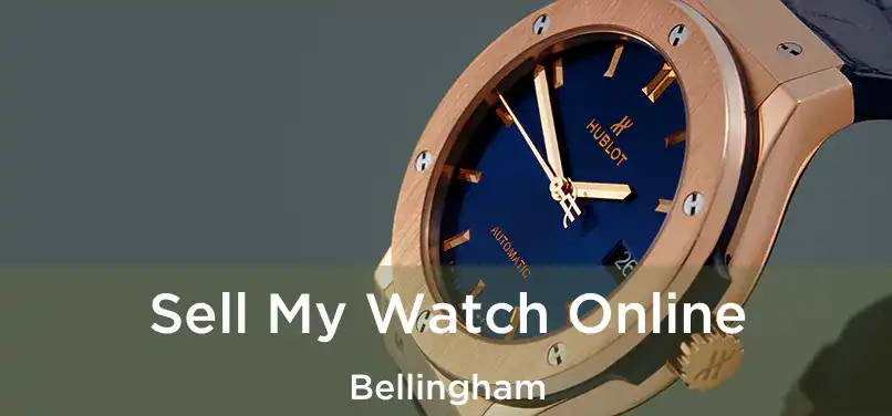  Sell My Watch Online Bellingham