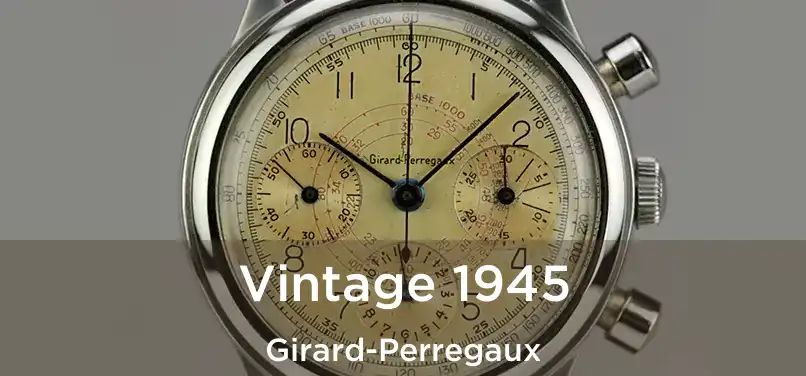  Vintage 1945 Girard-Perregaux